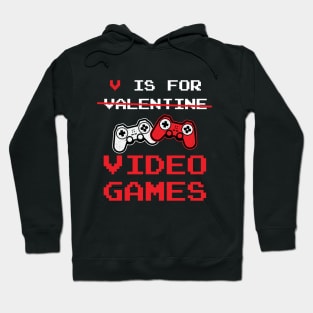 V is for video games, Gamer valentine gift Hoodie